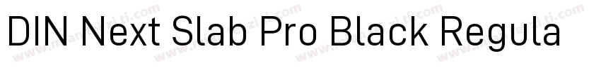 DIN Next Slab Pro Black Regular字体转换